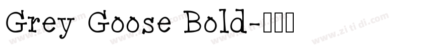 Grey Goose Bold字体转换